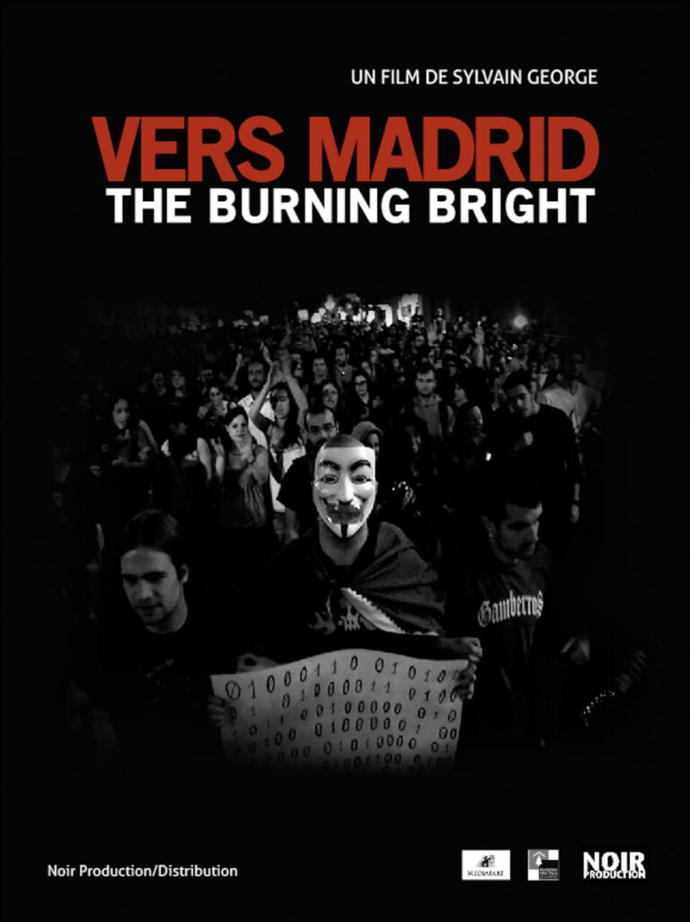 Vers Madrid – The Burning Bright (Un film d’in/actualités)